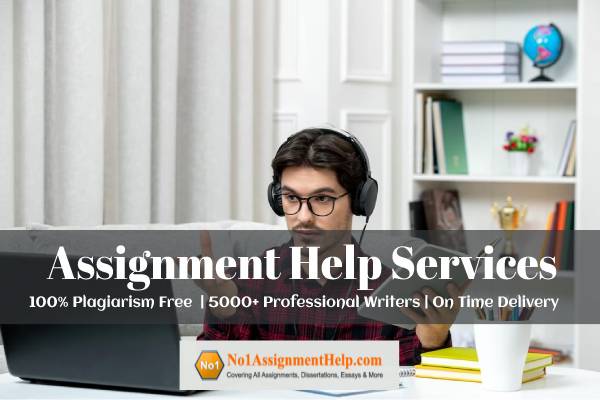 Assignment Help Services - No1AssignmentHelp.Com